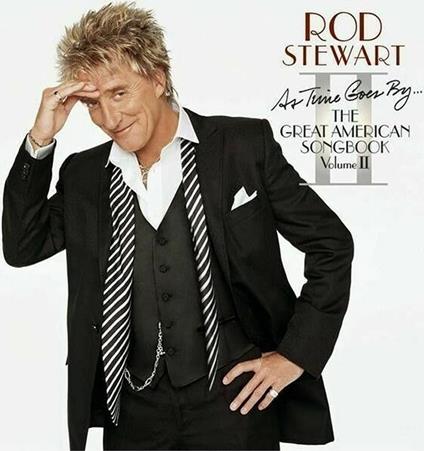 As Time Goes By... The Greatest American Songbook: Volume II (Gold Series) - CD Audio di Rod Stewart
