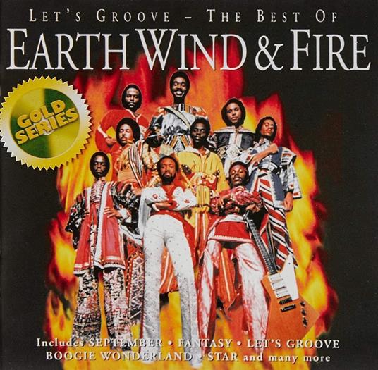 Let's Groove: The Best Of (Gold Series) - CD Audio di Earth Wind & Fire