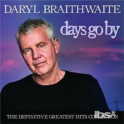 Days Go By - CD Audio di Daryl Braithwaite