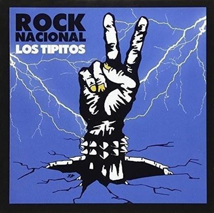 Rock Nacional - CD Audio di Los Tipitos