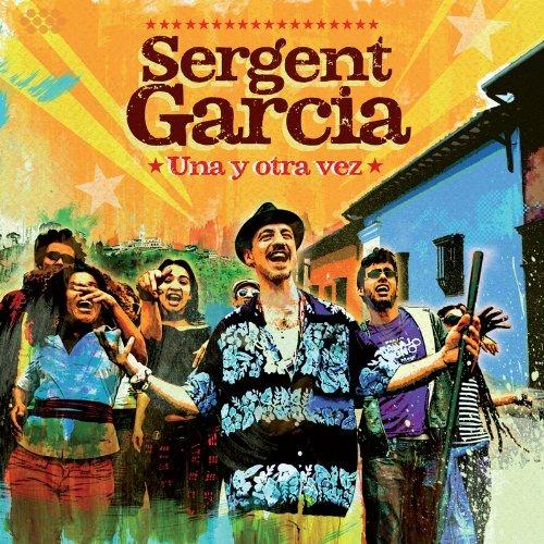 Una y Otra Vez - CD Audio di Sergent Garcia