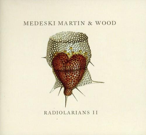 Radiolarians II - CD Audio di Martin Medeski