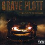 Grave Plott - Plott Thickens
