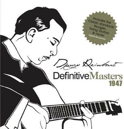 Definitive Masters 1947 - CD Audio di Django Reinhardt