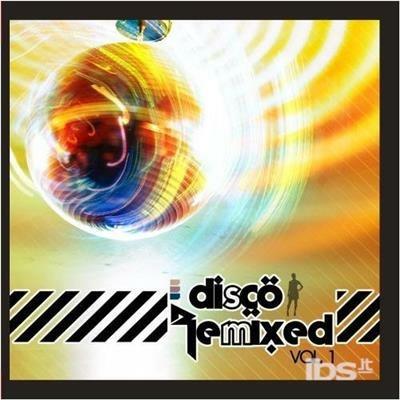Disco Remixed Vol. 1 - CD Audio