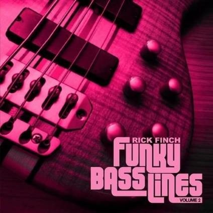 Funky Bass Lines, Vol. 2 - CD Audio di Rick Finch