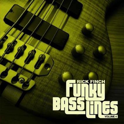 Funky Bass Lines, Vol. 4 - CD Audio di Rick Finch