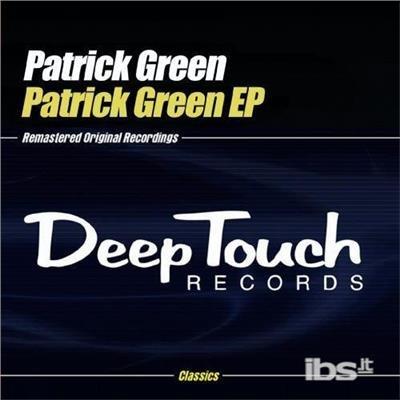 Patrick Green Ep - CD Audio di Patrick Green