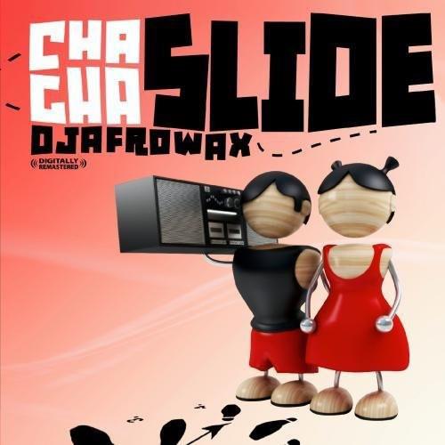 Dj Afrowax - Cha Cha Slide - CD Audio