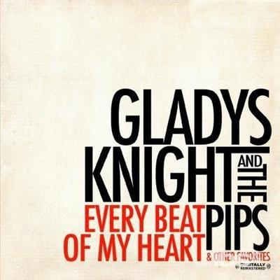 Every Beat Of My Heart & Other Favorites - CD Audio di Gladys Knight and the Pips