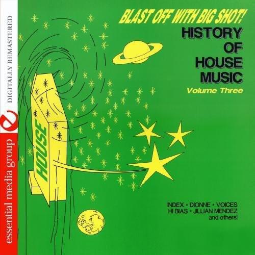 Blast Off With Bigshot: History Of House 3 - CD Audio