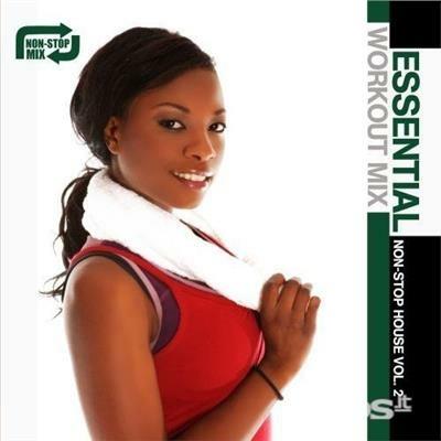 Essential Workout Mix: Non-Stop House 2 - CD Audio