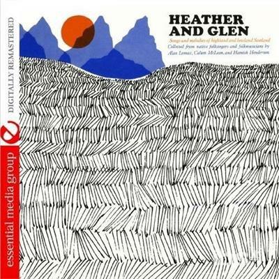 Heather & Glen. Songs & Melodies of Highland & Lowland Scotland - CD Audio