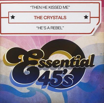 Then He Kissed Me - CD Audio di Crystals