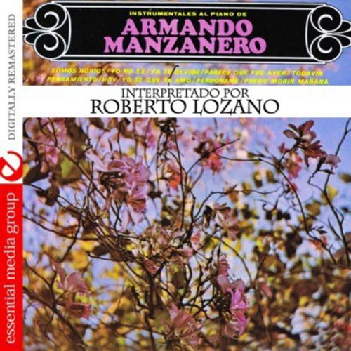 Roberto Lozano - Instrumentales Al Piano De Armando Manzanero - CD Audio