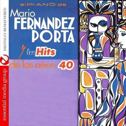 Mario Fernandez Porta - Los Hits De Los Anos 40 - CD Audio
