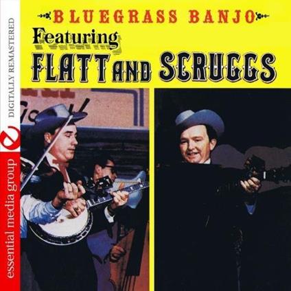 Bluegrass Banjo: Flatt & Scruggs - CD Audio di Earl Scruggs,Rascal Flatts