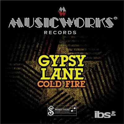 Cold Fire - CD Audio di Gypsy Lane