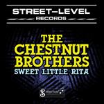 Chestnut Brothers (The) - Sweet Little Rita