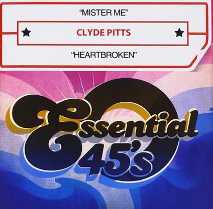 Clyde Pitts - Mister Me / Heartbroken - CD Audio