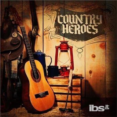 Country Heroes - CD Audio
