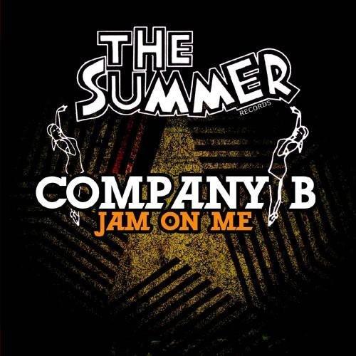 Jam On Me - CD Audio di Company B