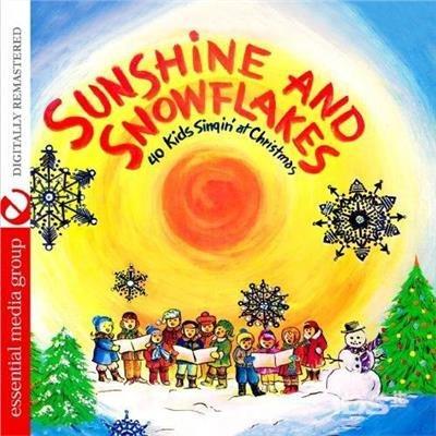 40 Kids Singin' At Christmas - Sunshine And Snowflakes - CD Audio