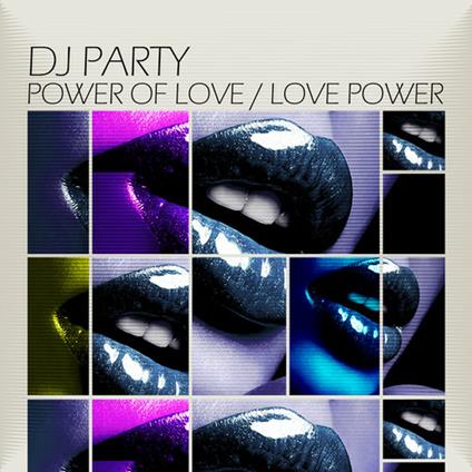 Dj Party: Power Of Love / Love Power - CD Audio