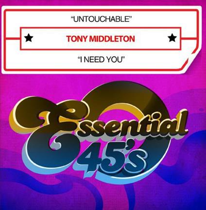 Tony Middleton - Untouchable / I Need You - CD Audio