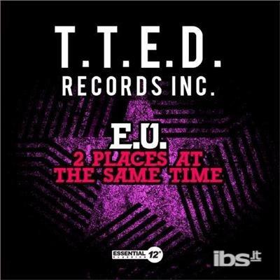 2 Places At Same Time - CD Audio di E.U.