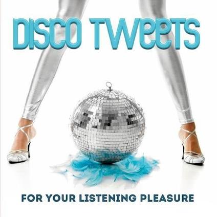 Disco Tweets - CD Audio
