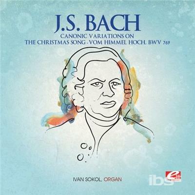 Canonic Variations On Christmas Song - CD Audio di Johann Sebastian Bach