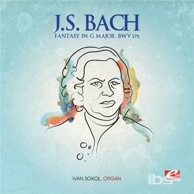 Fantasy In G Major BWV572 - CD Audio di Johann Sebastian Bach