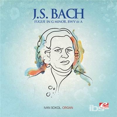 Fugue In G Minor BWV 131A - CD Audio di Johann Sebastian Bach