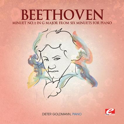 Minuet 2 G Major From Six Minuets - CD Audio di Ludwig van Beethoven