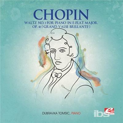 Waltz 1 For Piano E-Flat Major Op.18 - CD Audio di Frederic Chopin