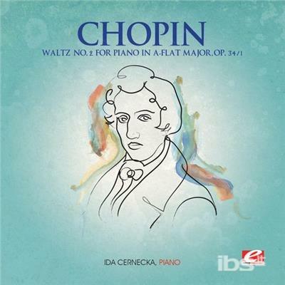 Waltz 2 For Piano A-Flat Major Op.34 1 - CD Audio di Frederic Chopin