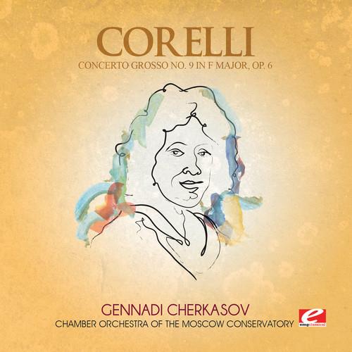 Arcangelo Corelli - Concerto Grosso 9 F Major - CD Audio di Arcangelo Corelli