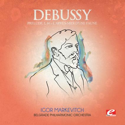 Prelude A L'Apres-Midi D'Un Faune - CD Audio di Claude Debussy