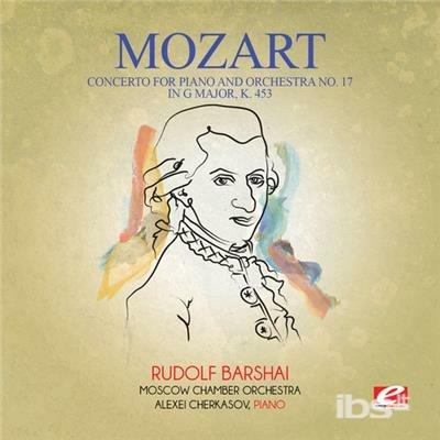 Concerto For Piano & Orchestra No. 17 In G Major - CD Audio di Wolfgang Amadeus Mozart
