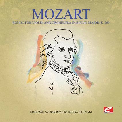 Rondo For Violin & Orchestra In B-Flat Major K26 - CD Audio di Wolfgang Amadeus Mozart