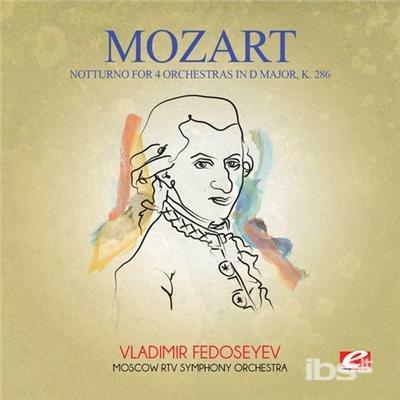 Notturno For 4 Orchestras In D Major K286 - CD Audio di Wolfgang Amadeus Mozart