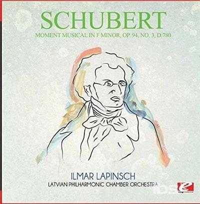 Moment Musical In F Minor Op. 94 No. 3 D.780 - CD Audio di Franz Schubert