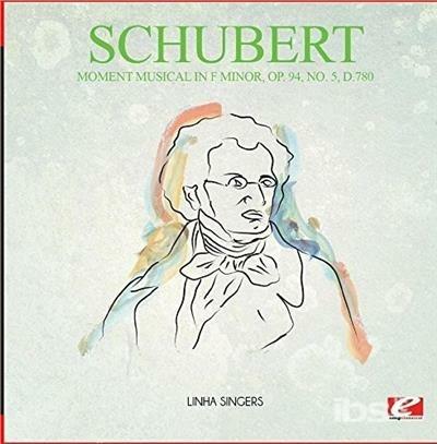 Moment Musical In F Minor Op. 94 No. 5 D.780 - CD Audio di Franz Schubert