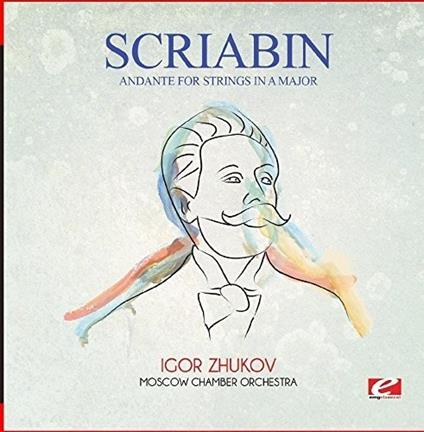 Andante For Strings In A Major - CD Audio di Alexander Scriabin