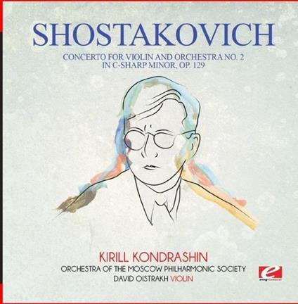 Concerto For Violin & Orchestra No. 2 In C-Sharp - CD Audio di Dmitri Shostakovich