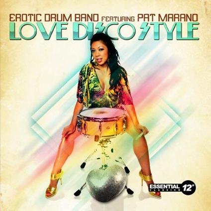 Love Disco Style - CD Audio di Erotic Drum Band
