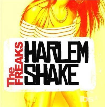 Harlem Shake - CD Audio di Freaks