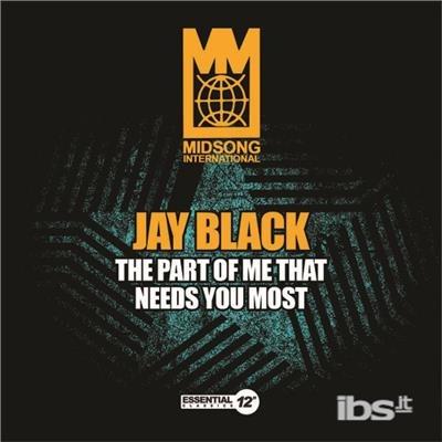 Part Of Me That Needs You Most - CD Audio di Jay Black