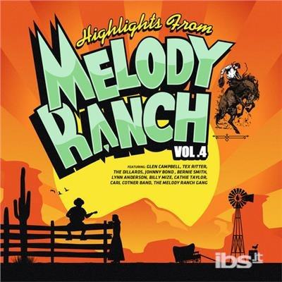 Highlights From Melody Ranch 4 - CD Audio